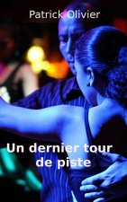 Un dernier tour de piste