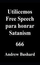 Utilicemos Free Speech para honrar Satanism