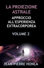 LA PROIEZIONE ASTRALE