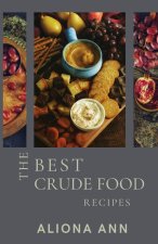 The Best Crude Food Recipes