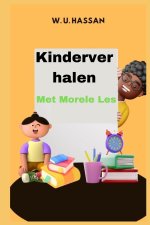 Kinderverhalen Met Morele Les