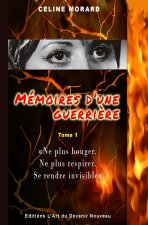 MÉMOIRES D'UNE GUERRIÈRE TOME 1