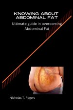 KNOWING ABOUT ABDOMINAL FAT