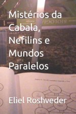 Mistérios da Cabala, Nefilins e Mundos Paralelos
