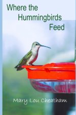 Where the Hummingbirds Feed