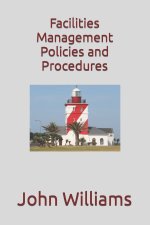 Facilities Management Policies and Procedures