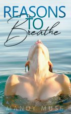 Reasons to Breathe