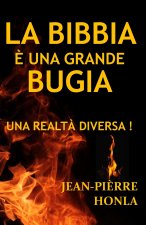 LA BIBBIA È UNA GRANDE BUGIA