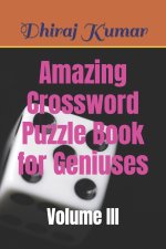 Amazing Crossword Puzzle Book for Geniuses
