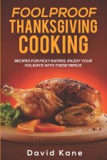 Foolproof Thanksgiving Cooking