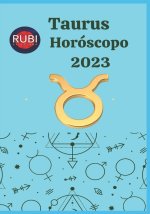 TAURUS HORÓSCOPO 2023
