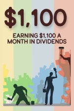 Earning $1,100 a Month in Dividends