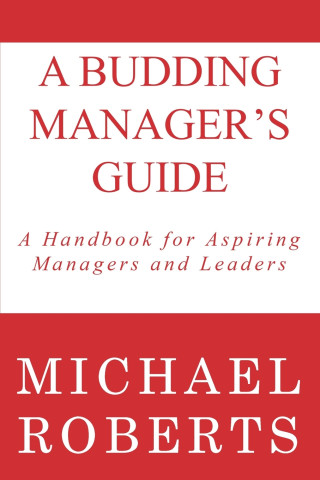 A Budding Manager's Guide