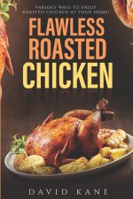 Flawless roasted chicken