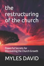 the restructuring of the church
