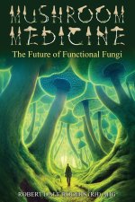 Mushroom Medicine