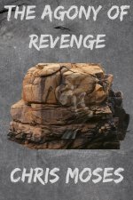 THE AGONY OF REVENGE