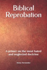 Biblical Reprobation
