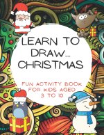 Learn To Draw.... Christmas