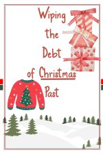 Wiping the Debt of Christmas Past