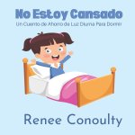 No Estoy Cansado