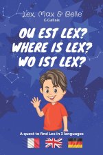 Ou est Lex? Where is Lex? Wo ist Lex?