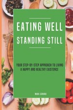 Eating Well Standing Still