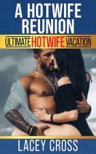 A Hotwife Reunion