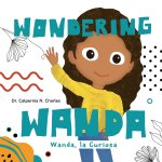 Wanda, La Curiosa | Wondering Wanda