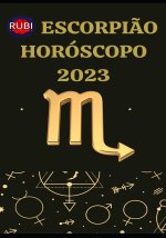 ESCORPIÃO HORÓSCOPO 2023