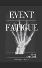 Event Fatigue
