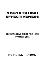 4 KEYS TO HIGH EFFECTIVENESS