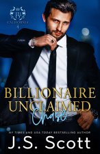 Billionaire Unclaimed ~ Chase (California Billionaires #4)