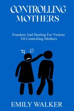 CONTROLLING MOTHERS