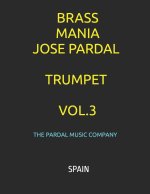BRASS MANIA JOSE PARDAL TRUMPET VOL.3