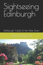 Sightseeing Edinburgh