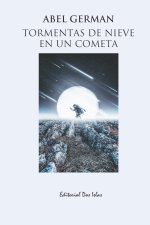 TORMENTAS DE NIEVE EN UN COMETA