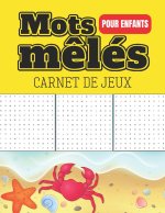 Mots mêlés pour enfants - Carnet de jeux