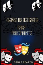CLASES DE ACTUACION PARA PRINCIPIANTES