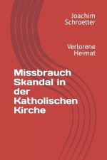 Missbrauch Skandal in der Katholischen Kirche