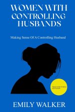 WOMEN WITH CONTROLLING HUSBANDS