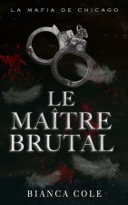 Le Maître Brutal