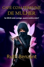 CAFÉ COM PERFUME DE MULHER