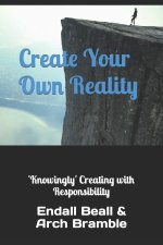 Create Your Own Reality
