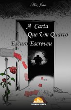 A carta que um quarto escuro escreveu