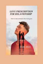 LOVE PRESCRIPTION FOR RELATIONSHIP