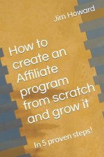 How to create an Affiliate program from scratch and grow it