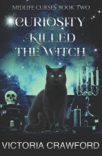 Curiosity Killed the Witch