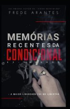 Memórias recentes da condicional