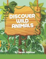 Discover Wild Animals